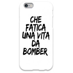 COVER CHE FATICA UNA VITA DA BOMBER BIANCO per iPhone 3g/3gs 4/4s 5/5s/c 6/6s Plus iPod Touch 4/5/6 iPod nano 7