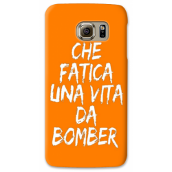 COVER CHE FATICA UNA VITA DA BOMBER ARANCIO PER ASUS HTC HUAWEI LG SONY BLACKBERRY