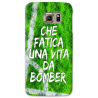 COVER CHE FATICA UNA VITA DA BOMBER per SAMSUNG GALAXY SERIE S, S MINI, A, J, NOTE, ACE, GRAND NEO, PRIME, CORE, MEGA